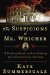 The Suspicions of Mr. Whicher: A Shocking Murder and the Undoing of a Great Victorian Decetive