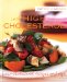  Eat Well, Live Well with High Cholesterol: Low-Cholesterol Recipes and Tips