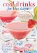  Cool Drinks for Hot Days