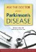  Ask the Doctor About Parkinson's Disease