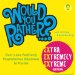  Would You Rather...? Extra Extremely Extreme: Over 1,000 Positively Preposterous Dilemmas to Ponder