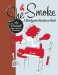  She-Smoke: A Backyard Barbecue Book