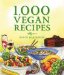  1,000 Vegan Recipes
