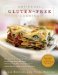  Artisanal Gluten-free Cooking: More Than 175 Great-tasting, From-scratch Recipes from Around the World, Perfect for Every Meal and for Anyone on a Gluten-free Diet--and Even Those W