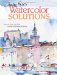  Charles Reid's Watercolor Solutions: Learn to Solve the Most Common Painting Problems