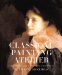  Classical Painting Atelier: A Contemporary Guide to Traditional Studio Practice