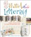  Hand Lettering: Simple & Creative Styles for Cards, Scrapbooks & More