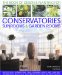 The Book of Designs & Plantings for Conservatories, Sunrooms & Garden Rooms: Packed With Inspirational Ideas, Expert Planning Advice and Planting Information