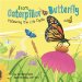  From Caterpillar to Butterfly: Following the Life Cycle
