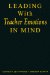  Leading With Teacher Emotions in Mind