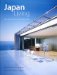  Japan Living: Form and Function at the Cutting Edge