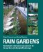 Rain Gardens: Managing Water Sustainably in the Garden and Designed Landscape