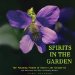  Spirits in the Garden: The Amazing Realm of Secret Life among Us