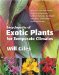 Encyclopedia of Exotic Plants for Temperate Climates