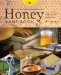 The Backyard Beekeeper's Honey Handbook: A Guide to Creating, Harvesting, and Cooking With Natural Honeys