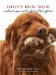  Dirty Bow Wow: A Tribute to Dogs and the Objects of Their Affection