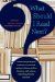  What Should I Read Next?: 70 University of Virginia Professors Recommend Readings in History, Politics, Literature, Math, Science, Technology, the Arts, and More