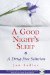 A Good Night's Sleep: A Drug-Free Solution