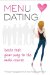  Menu Dating: Taste-Test Your Way to the Main Course