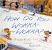  How Do You Wokka-Wokka?