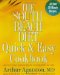 The South Beach Diet Quick & Easy Cookbook: 200 Delicious Recipes Ready in 30 Minutes or Less