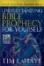  Understanding Bible Prophecy for Yourself