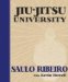  Jiu-Jitsu University