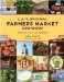  L.A.'s Original Farmers Market Cookbook: Meet Me at Third and Fairfax
