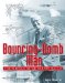  Bouncing-bomb Man: The Science of Sir Barnes Wallis