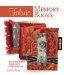  Fabric Memory Books: Techniques, Projects, Inspiration