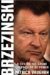  Brzezinski: A Life on the Grand Chessboard of Power