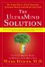 The UltraMind Solution: Fix Your Broken Brain by Healing Your Body First  The Simple Way to Defeat Depression, Overcome Anxiety, and Sharpen Your Mind