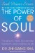 The Power of Soul: The Way to Heal, Rejuvenate, Transform, and Enlighten All Life