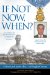  If Not Now, When?: Duty and Sacrifice in America's Time of Need