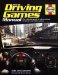 The Driving Games Manual: The Ultimate Guide to All Car-based Computer and Video Games