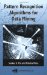  Pattern Recognition Algorithms for Data Mining: Scalability, Knowledge Discovery, and Soft Granular Computing