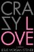  Crazy Love: A Memoir