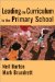  Leading the Curriculum in the Primary School