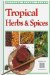  Tropical Herbs & Spices