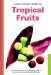 Handy Pocket Guide to Tropical Fruits