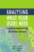  Analysing What Your Users Need: A Guide for Librarians And Information Managers