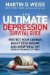 The Ultimate Depression Survival Guide: Protect Your Savings, Boost Your Income, and Grow Wealthy Even in the Worst of Times