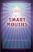  Instant Genius: Smart Mouths, the Best Quotations Ever Collected