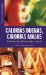  Calorias Buenas, Calorias Malas/ Good Calories, Bad Calories: Hidratos De Carbono Bajo Control/ Carbohydrates Under Control
