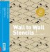  Stencil 101 Decor: Customize Walls, Floors, and Furniture With Oversized Stencil Art