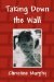  Taking Down the Wall