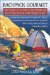  Backpack Gourmet: Good Hot Grub You Can Make at Home, Dehydrate, and Pack for Quick, Easy, and Healthy Eating on the Trail