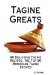 Tagine Greats: 80 Delicious Tagine Recipes, the Top 80 Moroccan Tajine Recipes