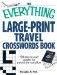 The Everything Large-Print Travel Crosswords Book: 150 Easy-To-Read Puzzles for Around-the-World Fun