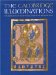 The Cambridge Illuminations: Ten Centuries of Book Production In The Medieval West